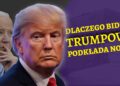 Dlaczego Biden podkłada nogę Trumpowi? [PRAWY PROSTY EU]