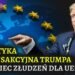 Polityka transakcyjna Trumpa: koniec złudzeń dla UE!